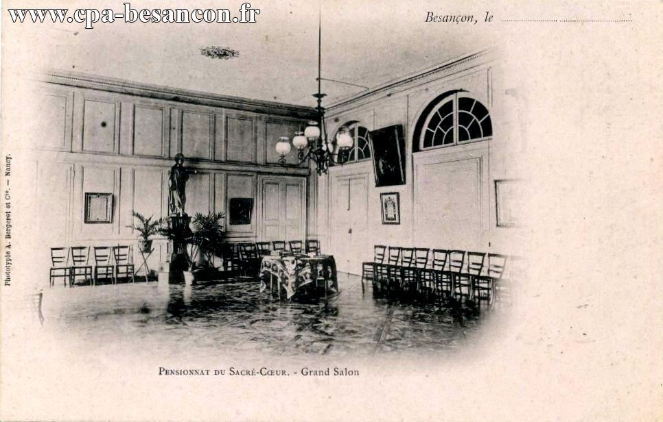 BESANÇON - PENSIONNAT DU SACRÉ-CŒUR. - Grand Salon
